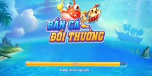 Chơi bắn cá đổi thưởng