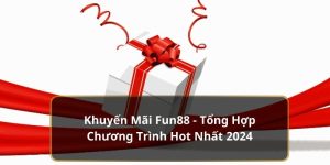 Khuyến mãi fun88