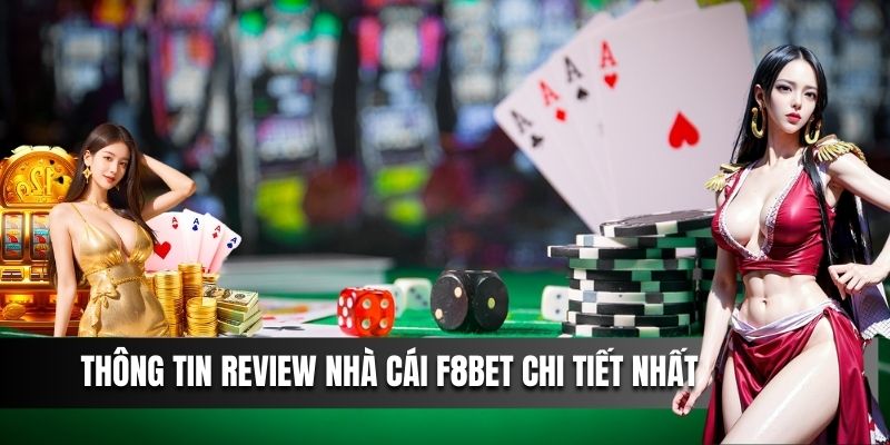 Thông tin review nhà cái F8BET chi tiết nhất